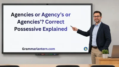 Agencies or Agency’s or Agencies’