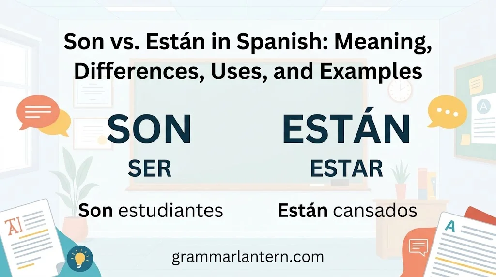 Son vs. Están in Spanish