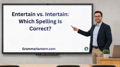 Entertain vs. Intertain